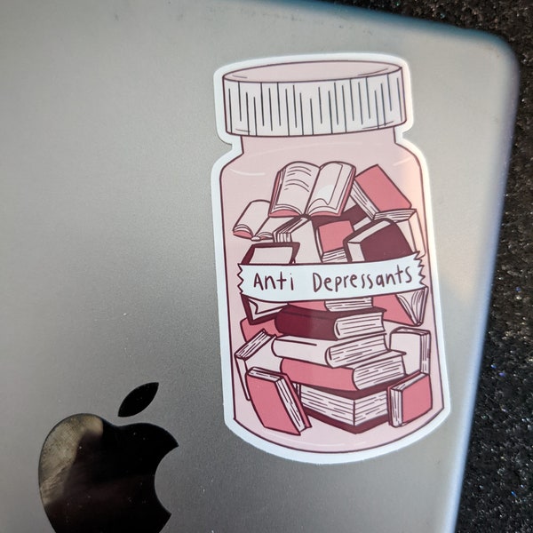 Books are my Anti Depressant Sticker, Bookish stickers Made From Vinyl for Laptops, Cars, Phones