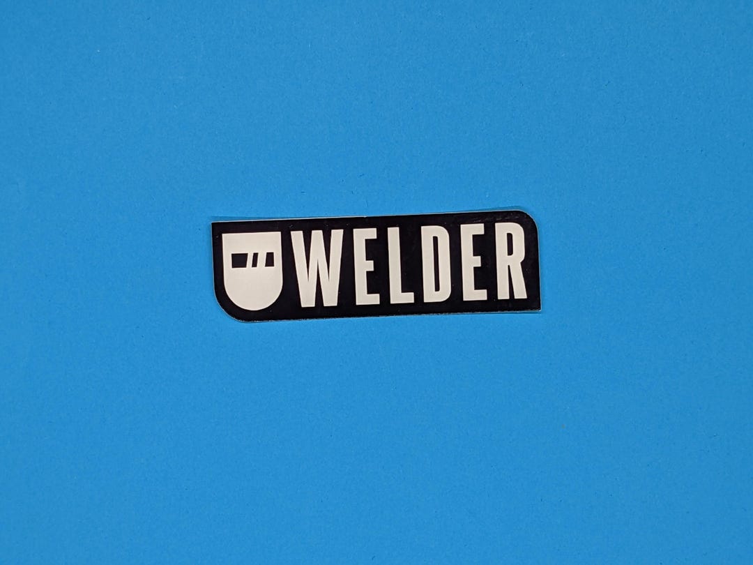 Welder Sticker | Welding Decal for Hood, Toolbox, Gift - Etsy