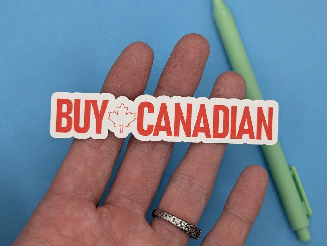 Buy Canadian Sticker | Support Canadian Businesses | Anti-tariff ...