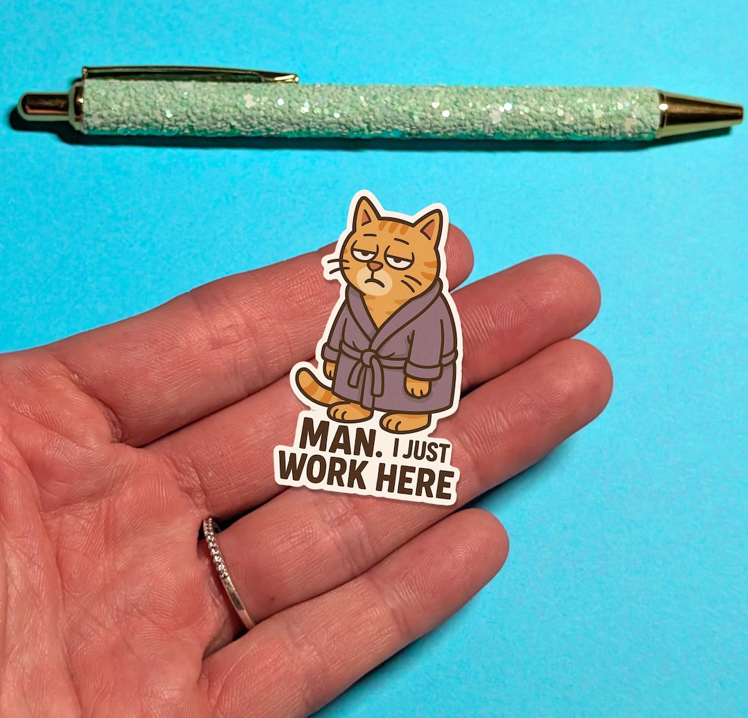 Funny Cat Sticker: Man I Just Work Here Grumpy Cat Vinyl Decal - Etsy