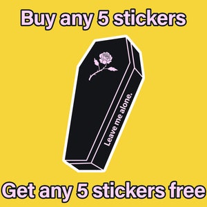 Leave Me Alone Sticker | Vinyl | Coffin Sticker, Introvert Sticker, Decal