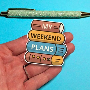 Adesivo per libri Weekend Plans – Angolo di lettura stravagante, club del libro, adesivo Booktok