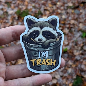 Im Trash Raccoon Sticker  Funny Trash Panda Vinyl Decal for Laptop