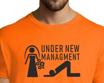 Under new managment t-shirt, groom party, groom squad t-shirts, bachelor party, t-shirts for man, gifts for him, groom squad tees