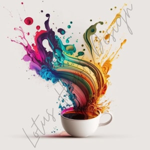 May include: A white coffee cup with a colorful paint splatter design. The paint is in shades of blue, green, yellow, orange, red, and purple. The cup is filled with coffee.
