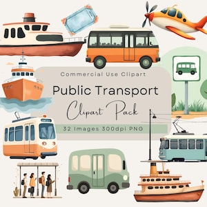 May include: A collection of watercolor-style illustrations featuring various modes of public transportation. Includes a bus, airplane, boats, a tram, and a bus stop. The text reads "Commercial Use Clipart" and "Public Transport Clipart Pack".