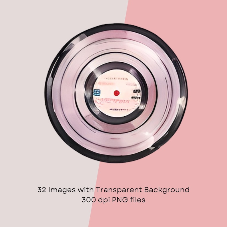 May include: A pink and black vinyl record design. The record has a white label with red and black text. The image also includes the text: "32 Images with Transparent Background 300 dpi PNG files."