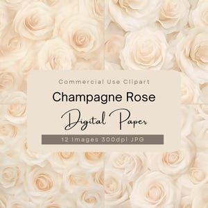 Peut inclure: Papier numérique avec un motif de roses couleur champagne. L'image comprend un rectangle beige avec le texte "Commercial Use Clipart", "Champagne Rose" et "Digital Paper". Il indique également "12 Images 300dpi JPG."