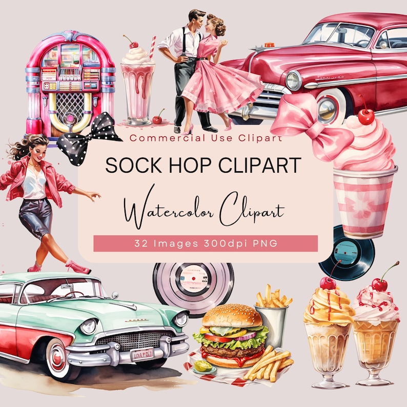 May include: Watercolor clipart featuring a retro sock hop theme. The image includes a jukebox, classic cars, couples dancing, milkshakes, burgers, fries, and vinyl records. Text includes "Sock Hop Clipart" and "Watercolor Clipart".