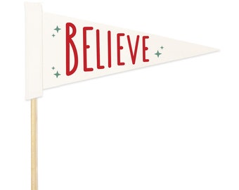 Believe Christmas Felt Pennant Flag with Wooden Dowel, Kids Christmas Pennant Banner, Christmas Decorations, Stocking Stuffers, Photo Prop