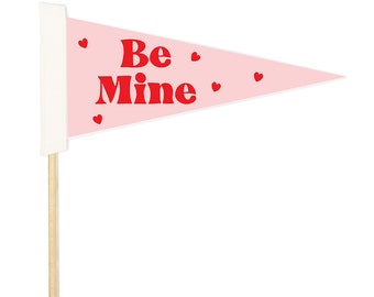 Be Mine Valentine’s Day Pennant Flag Wooden Dowel Felt Kids Pennant Banner Valentine’s Day Photo Prop Valentines Decor Basket Flag Wand
