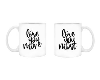 Couples Love You More Love You Most Coffee Mug, Porcelain Ceramic Mug, Valentine's Day Gifts For Her, Him, Newlyweds, Couples, Wife, Husband