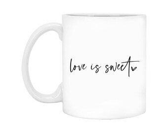 Love Is Sweet Coffee Mug, Valentines Day Coffee Mug, Valentines Gift Ideas For Her, Wife, Women, Bestie, Galentine's Day, Ceramic Porcelain