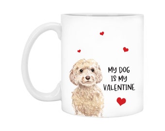 Personalized Dog Mug My Dog Is My Valentine Coffee Mug, Custom Dog Graphic Valentine's Day Gift For Dog Mom Dog Dad Custom Dog Pet Mug
