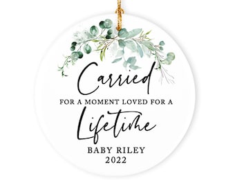 Personalized Miscarriage Ornament Custom Baby Memorial Gift Remembrance Carried for a Moment Infant loss Miscarriage Gift Child Loss