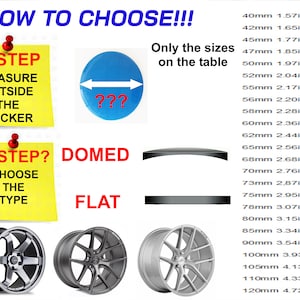 May include: A guide on how to choose the right size and type of wheel sticker. The guide includes two steps: measure the outside of the sticker and choose the type, either domed or flat. The guide also includes a table of sizes in millimeters and inches.