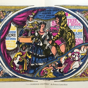 May include: A vintage circus poster featuring a colourful illustration of a tiger, a lady musician, a prince from West India, and a female dwarf. The poster is titled "Tuppence Coloured" by Patricia Lewis-Hart.