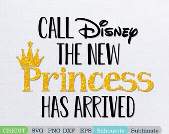 Free Free 136 Call Disney The New Princess Has Arrived Svg SVG PNG EPS DXF File