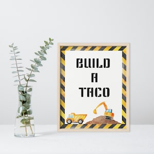 Construction Birthday Party Build A Taco Sign  Dump Truck Excavator Instant Printable Digital Download 8 x 10 inch JPG  C1 C2