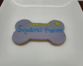 Dog Bone Cookie 3pk, Funny dog Saying, Official Squirrel Patrol, Dog Cookies, Dog Bakery, Pet Treat, Gourmet Treat, Artisan Dog bakery Treat