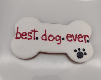 Best Dog Ever 3pk, Gourmet Pet Treat, Dog Bones, Dog Cookies, Dog Bakery, Pet Treats, Dog Wedding Favors, Handmade Dog Treat, Spoiled Dog