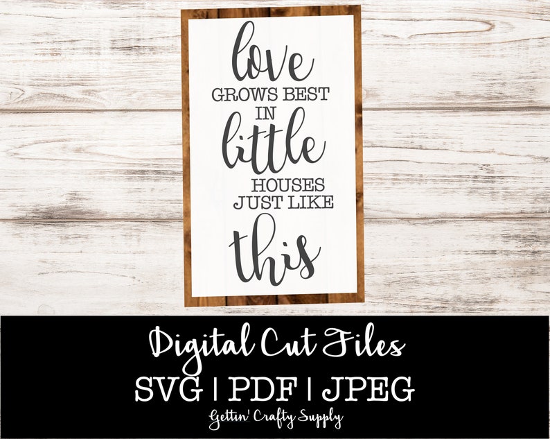 Love Grows Best SVG Little Houses Just Like This SVG File Etsy