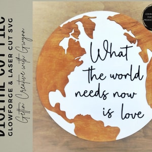Glowforge File | Laser SVG File | Valentine&#39;s SVG | What the world needs now is love SVG | Laser Cut File | Valentine Laser File