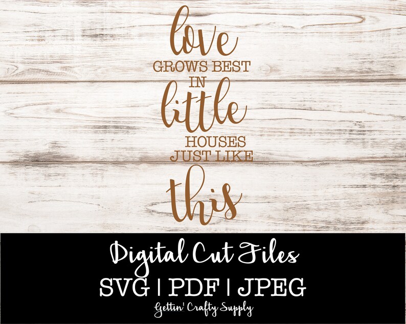 Download Love Grows Best SVG Little Houses Just Like This SVG File ...