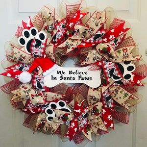 We Believe in Santa Paws Dog Lovers Christmas Holiday deco mesh wreath
