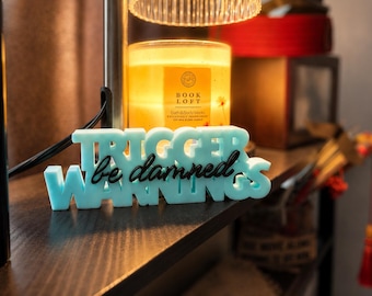 Trigger warnings be damned||bookshelf sign/decor||dark romance decor