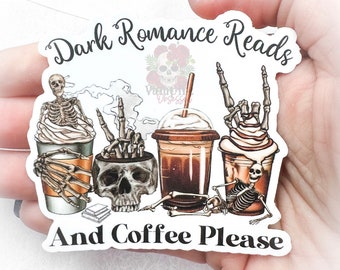 Dark Romance Reads and Coffee Please, large bookish sticker, ereader waterproof sticker, smut