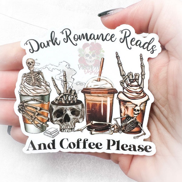 Dark Romance Reads and Coffee Please, large bookish sticker, ereader waterproof sticker, smut