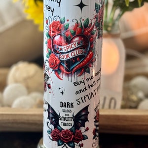 Spicy, Reader, Smutty, Romance Book, 20 ounce skinny tumbler