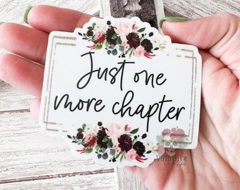 Just one more chapter, large book, kindle, ereader, book, bookish waterproof sticker