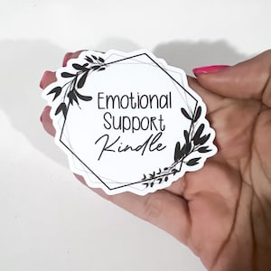 Emotional support Kindle, large bookish sticker, ereader waterproof sticker