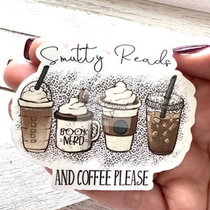 Smutty reads and coffee please, large bookish sticker, ereader waterproof sticker
