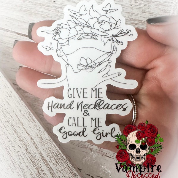 Hand necklaces and call me good girl, kindle, ereader, book, bookish waterproof sticker