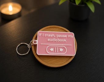 If I Crash, Pause My Audiobook Keychain | Audiobook Lover Gift | Bookish Accessory | Reader Gift | Booktok Inspired Keychain