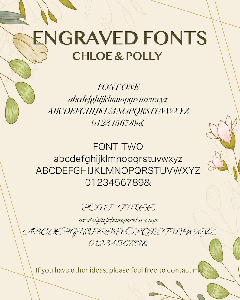 May include: A beige graphic with the text "ENGRAVED FONTS" and the names "CHLOE & POLLY". The image displays three font styles, each showcasing uppercase and lowercase alphabets, numbers, and the ampersand symbol. Floral illustrations adorn the borders.