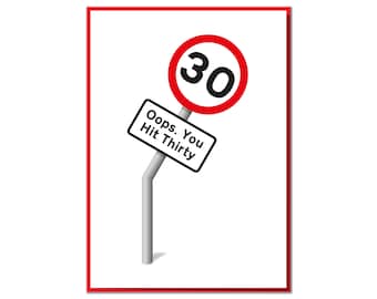Oops. You Hit Thirty. Funny Road Sign 30th Birthday Card