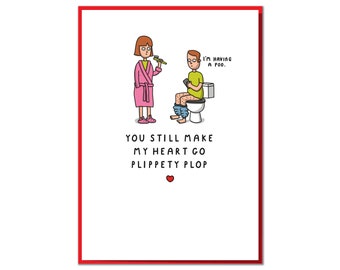 Plippety Plop. Funny Anniversary or Valentine Card