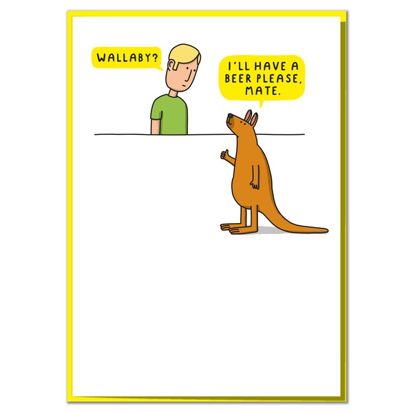 Wallaby? I'll Have A Beer Please, Mate. Funny Birthday Card