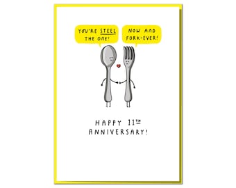 You're Steel The One! Cute 11th Anniversary Card for Wife, Husband or Couple