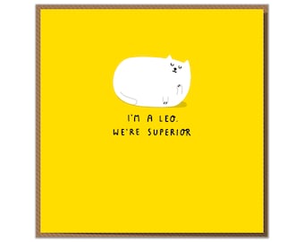 I'm A Leo. We're Superior. Funny Zodiac Cat Star Sign Birthday Card