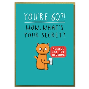 You're 60? Wow, What's Your Secret? Funny 60th Birthday Card