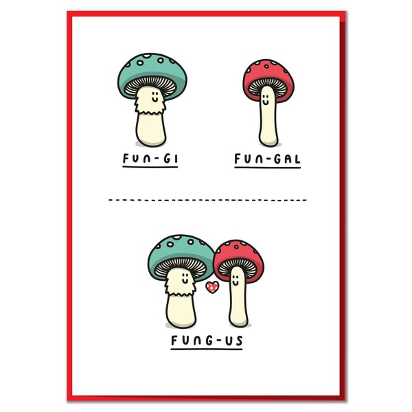 Fungus. Funny Anniversary or Valentine Card