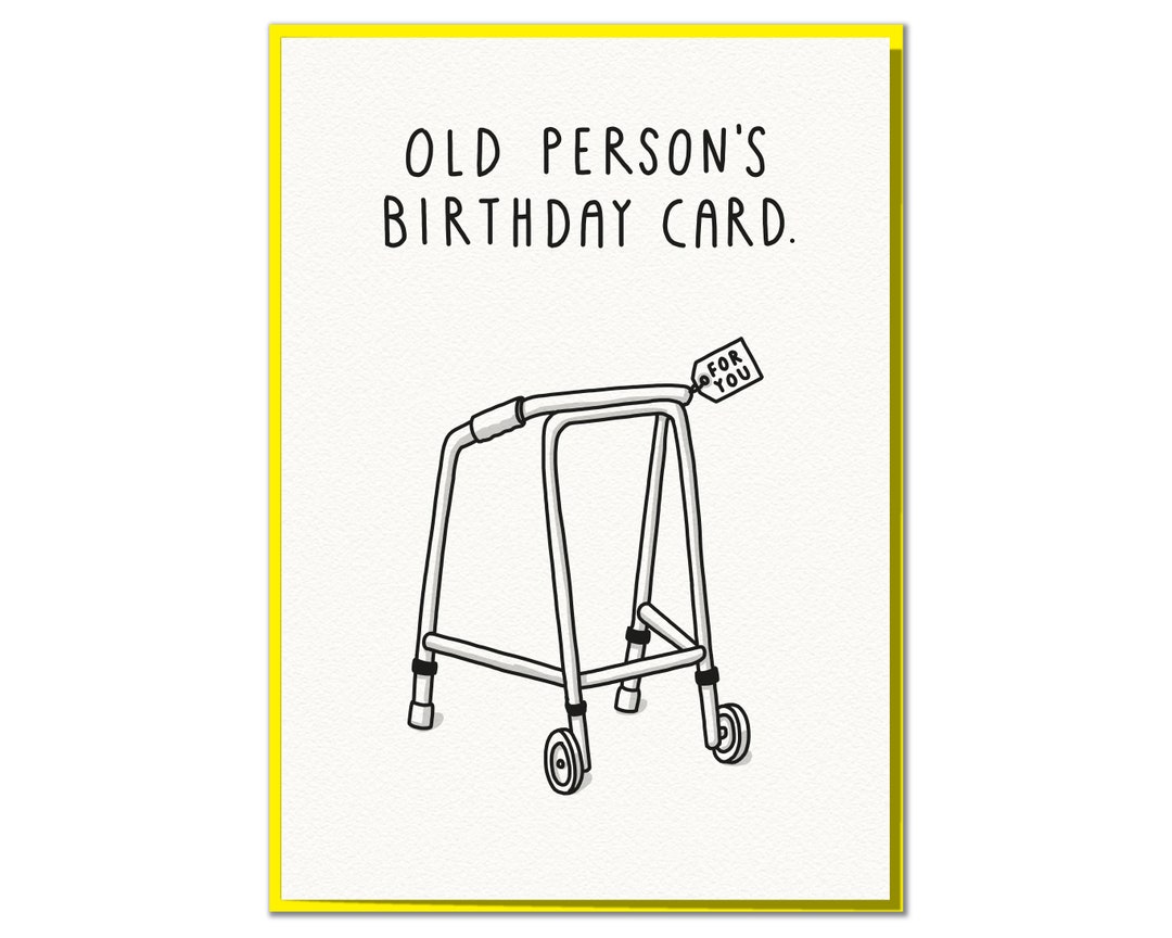 Old Person's Birthday Card. Funny Birthday Card - Etsy