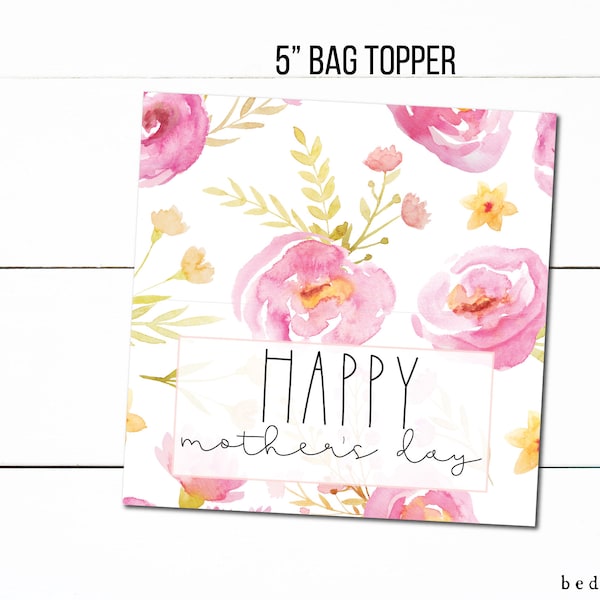 Digital 5"x4" Happy Mother's Day Watercolor Floral Printable Treat Bag Toppers- Spring Cookies Flowers Goodie Bag Topper