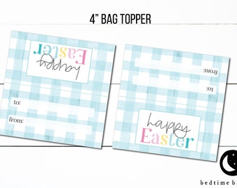 May include: Two 4-inch blue and white gingham patterned gift bag toppers with the text "Happy Easter" in colorful letters. The toppers have blank spaces for writing "to:" and "from:".