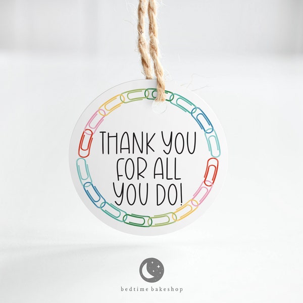 Printable 2" Cookie Tag - Thank You For All You Do Teacher Appreciation Paper Clip Back to School Cookie Tags Teacher Cookies tag -2" Tag